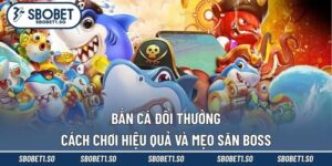 Bắn cá đổi thưởng