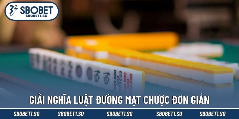 Giải nghĩa luật đường mạt chược đơn giản