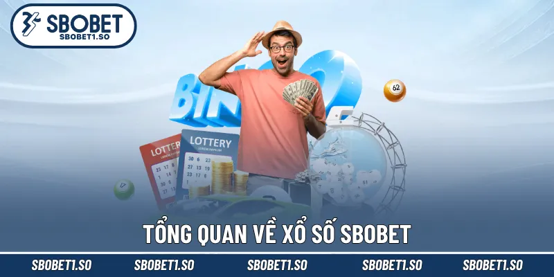 Tổng quan về xổ số Sbobet