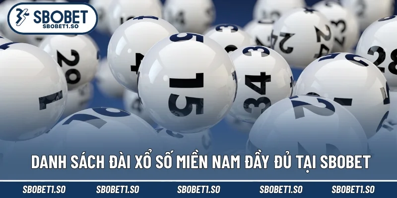 Danh sách đài xổ số miền Nam đầy đủ tại Sbobet